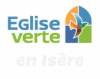Eglise verte en Isère : rencontre du 26 juin 2021